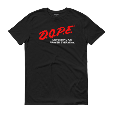 Dare 2 Be D.O.P.E. Tee