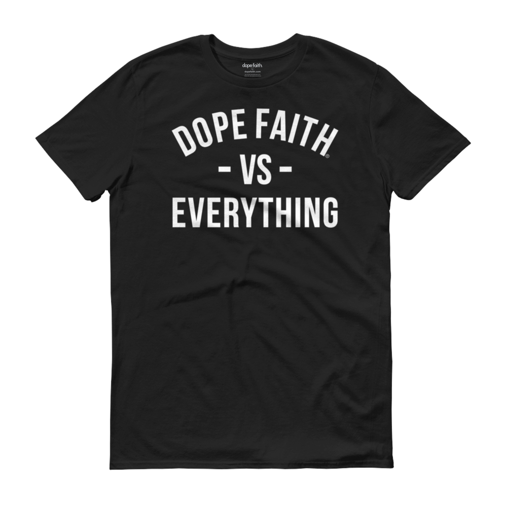 Dope Faith® VS Everything Tee (Black)