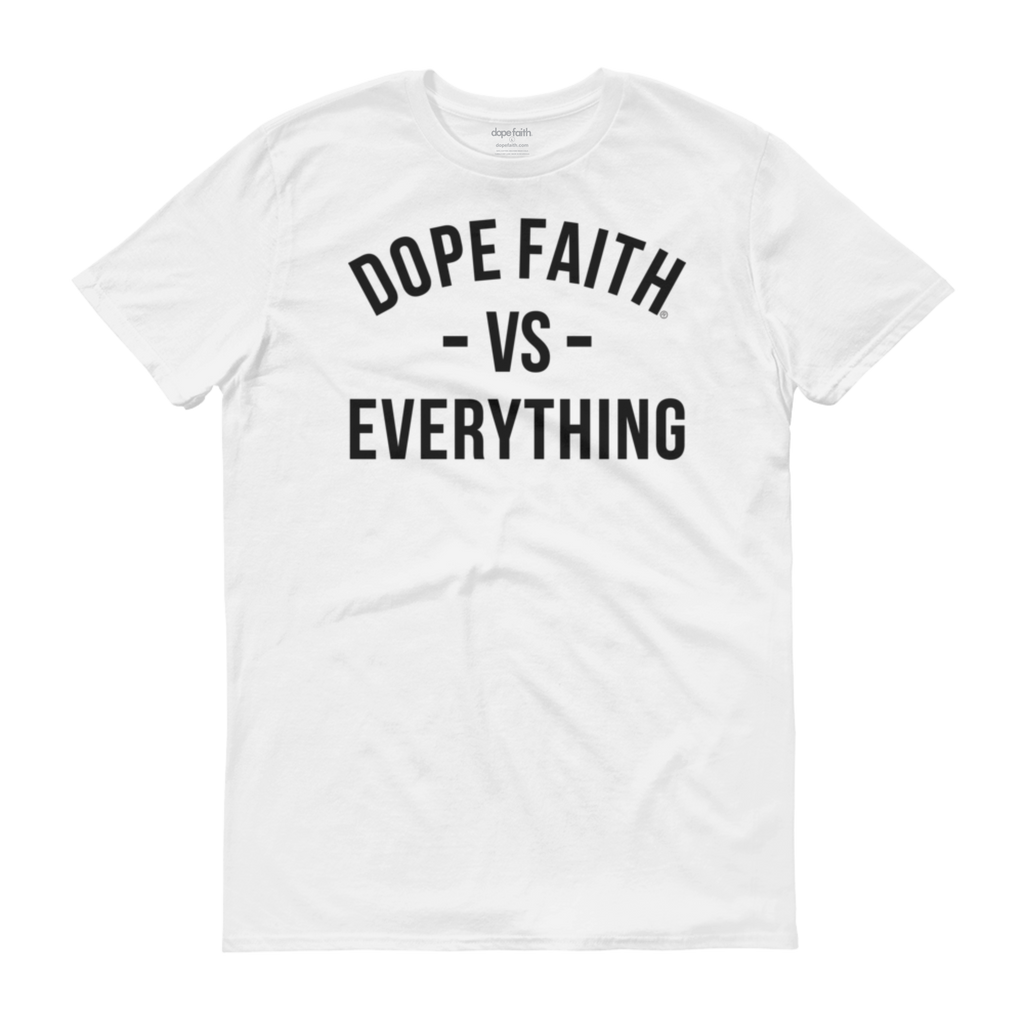 Dope Faith® VS Everything Tee (White)