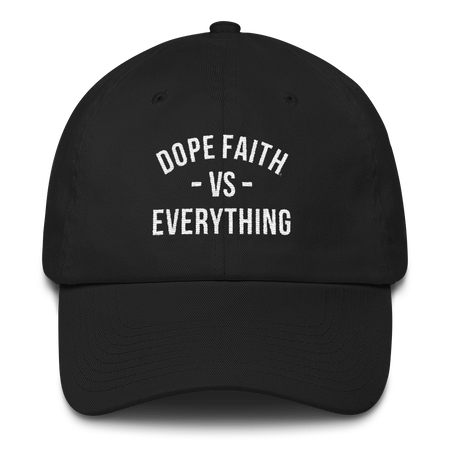 Dope Faith® VS Everything Dad Hat